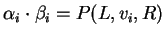 $P(R\vert v_i) = P(R\vert L,v_i)$