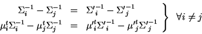 \begin{displaymath}
N_{\mu,\Sigma}(x) \propto e^{-\frac{1}{2}(x^t\Sigma^{-1}x -
2\mu^t \Sigma^{-1} x)}
\end{displaymath}