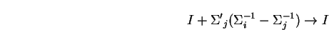 $({\Sigma^\prime}_i {\Sigma^\prime}_j^{-1})^{-1} = {\Sigma^\prime}_j {\Sigma^\prime}_i^{-1} \rightarrow I$