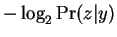 $-\log_2 \Pr(z\vert y)$