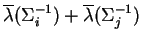 $\overline{\lambda}(\Sigma_i^{-1})
+ \overline{\lambda}(\Sigma_j^{-1})$