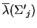 $\overline{\lambda}({\Sigma^\prime}_j)$