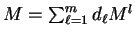 $M = \sum_{\ell=1}^m d_\ell M^l$