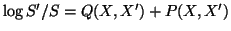 $\log{S^\prime/S} = Q(X,X^\prime)+P(X,X^\prime)$