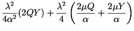 $\displaystyle \frac{\lambda^2}{4\alpha^2}(2QY) +
\frac{\lambda^2}{4}\left( \frac{2 \mu Q}{\alpha}
+ \frac{2 \mu Y}{\alpha}\right)$