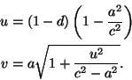 \begin{eqnarray*}
u & = & (1-d)\left(1-\frac{a^2}{c^2}\right) \\ \nopagebreak
v & = & a \sqrt{ 1 + \frac{u^2}{c^2-a^2}}.
\end{eqnarray*}